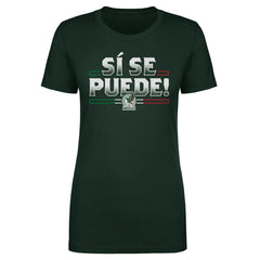 Mexico National Team 500 Level Women's Si Se Puede T-Shirt for sale - Forest Green